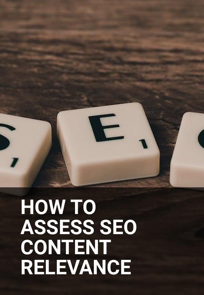 How to Assess SEO Content Relevance